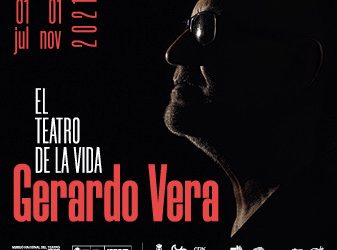 El teatro de la vida. Gerardo Vera
