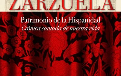 La Zarzuela patrimonio de la hispanidad